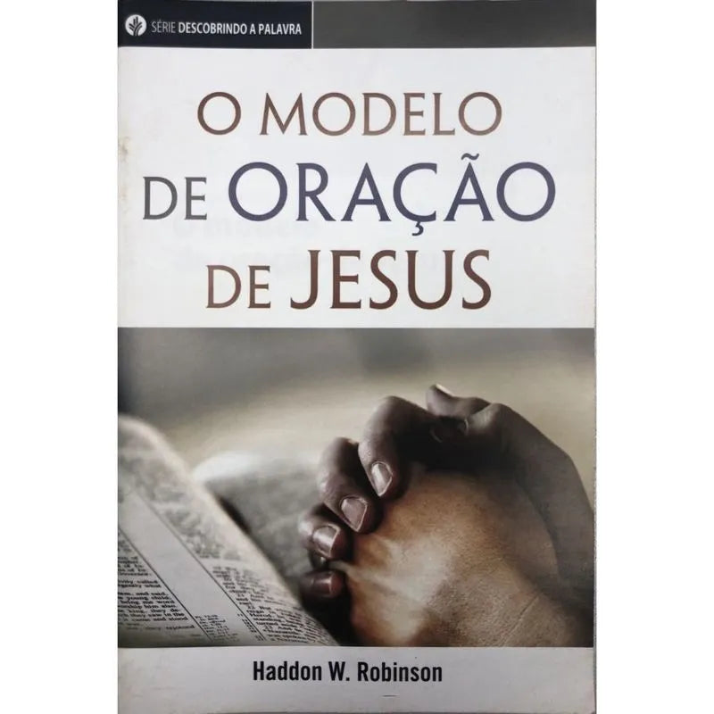 Livro O Modelo de Oração de Jesus - Livreto - Pão Diário