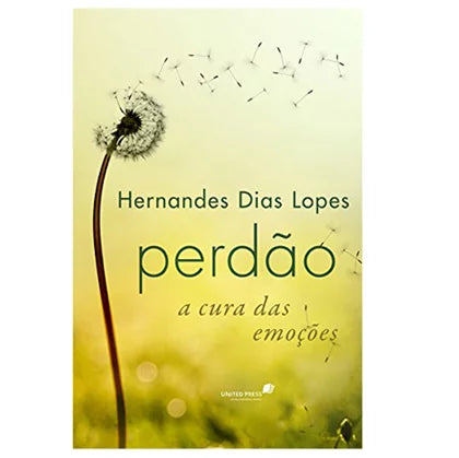 Forgiveness - The Healing of Emotions