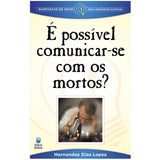 É possível comunicar-se com os mortos?
